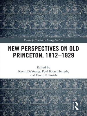 cover image of New Perspectives on Old Princeton, 1812–1929